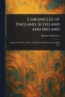bokomslag Chronicles of England, Scotland and Ireland
