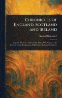 bokomslag Chronicles of England, Scotland and Ireland
