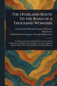 bokomslag Overland Route to the Road of a Thousand Wonders
