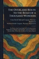 The Overland Route to the Road of a Thousand Wonders 1