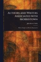 bokomslag Authors and Writers Associated With Morristown