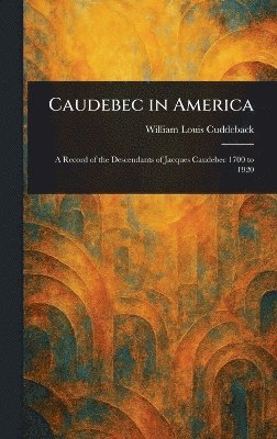 Caudebec in America 1