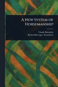 bokomslag New System of Horsemanship