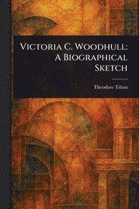 bokomslag Victoria C. Woodhull
