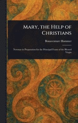 bokomslag Mary, the Help of Christians
