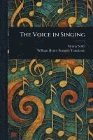 bokomslag The Voice in Singing