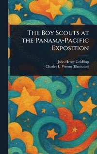 bokomslag Boy Scouts at the Panama-Pacific Exposition