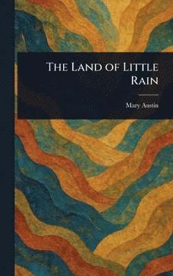 Land of Little Rain 1