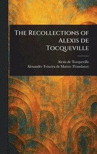 bokomslag Recollections of Alexis De Tocqueville
