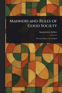 bokomslag Manners and Rules of Good Society