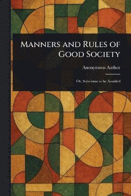 bokomslag Manners and Rules of Good Society