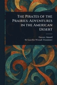 bokomslag Pirates of the Prairies