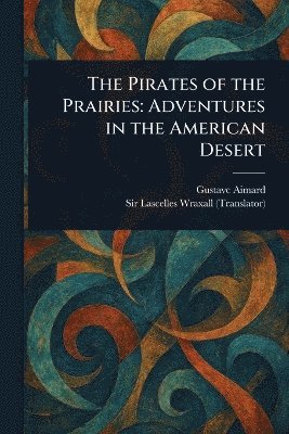 bokomslag Pirates of the Prairies
