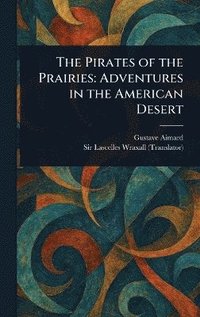 bokomslag Pirates of the Prairies
