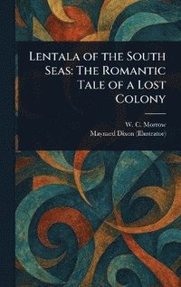 bokomslag Lentala of the South Seas