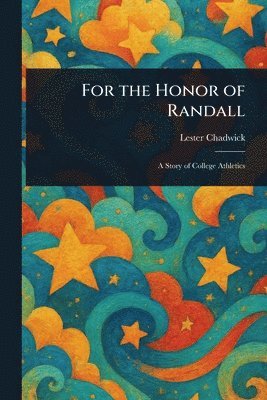 Lester Chadwick - For the Honor of Randall, Häftad