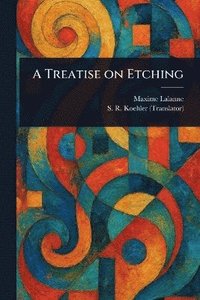 bokomslag Treatise on Etching