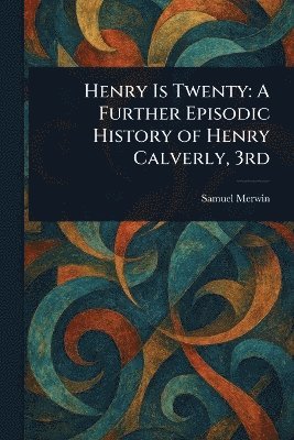 bokomslag Henry Is Twenty