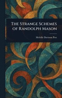 bokomslag Strange Schemes of Randolph Mason