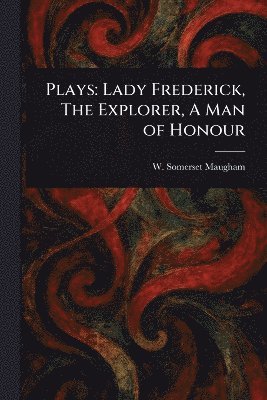 W Somerset (William Somerset) Maugham, W. Somerset (William Somerset) Maugham - Plays, Häftad
