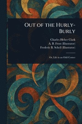 bokomslag Out of the Hurly-Burly