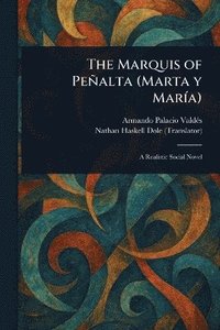 bokomslag Marquis of Peñalta (Marta Y María)