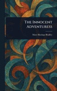 bokomslag Innocent Adventuress
