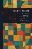 W A (William Albert) McIntyre, John Dearness, John C (John Cameron) Saul - Fourth Reader, Häftad
