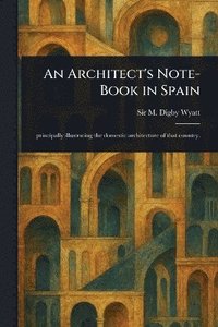 bokomslag Architect's Note-Book in Spain