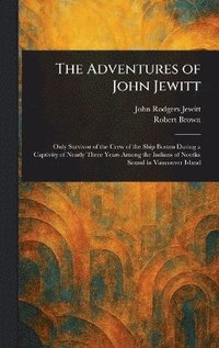 bokomslag Adventures of John Jewitt