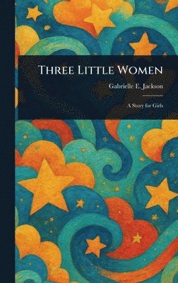 bokomslag Three Little Women