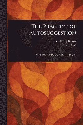 bokomslag Practice of Autosuggestion