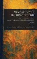 bokomslag Memoirs of the Duchesse De Dino