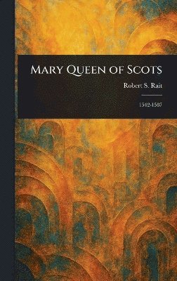 bokomslag Mary Queen of Scots