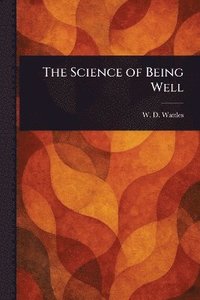 bokomslag Science of Being Well