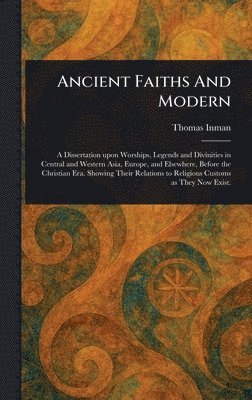 bokomslag Ancient Faiths And Modern