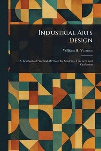bokomslag Industrial Arts Design