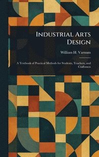 bokomslag Industrial Arts Design