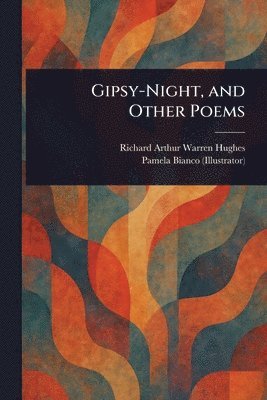 bokomslag Gipsy-Night, and Other Poems