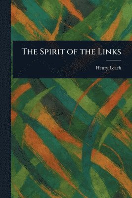 bokomslag Spirit of the Links