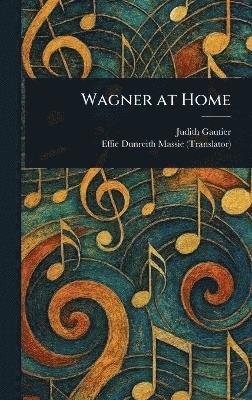 bokomslag Wagner at Home