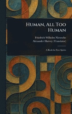 bokomslag Human, All Too Human
