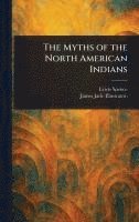 bokomslag Myths of the North American Indians
