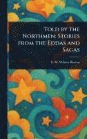bokomslag Told by the Northmen