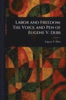 bokomslag Labor and Freedom