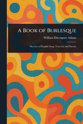 bokomslag Book of Burlesque