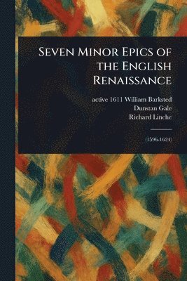 bokomslag Seven Minor Epics of the English Renaissance