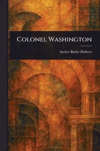 bokomslag Colonel Washington