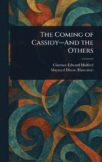 bokomslag Coming of Cassidy-And the Others