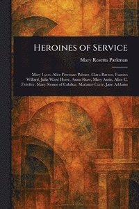 bokomslag Heroines of Service